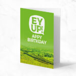 Ey Up! Appy Birthday